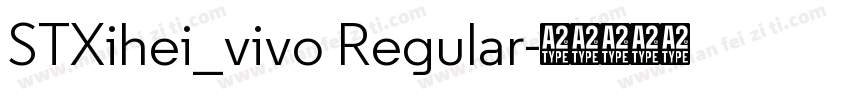 STXihei_vivo Regular字体转换